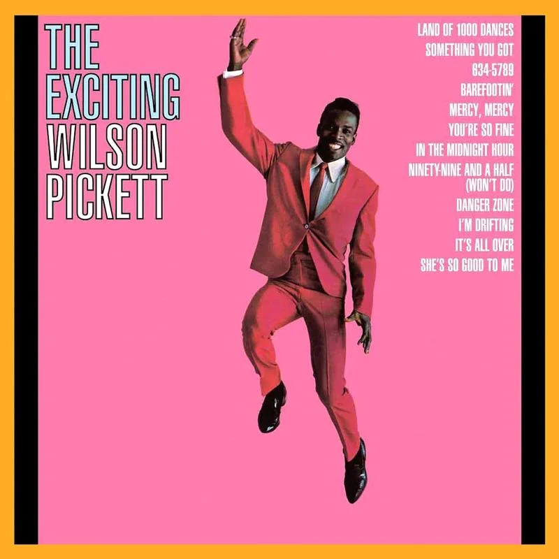 Wilson Pickett - The Exciting Wilson Pickett - Analogue Productions 45rpm LP