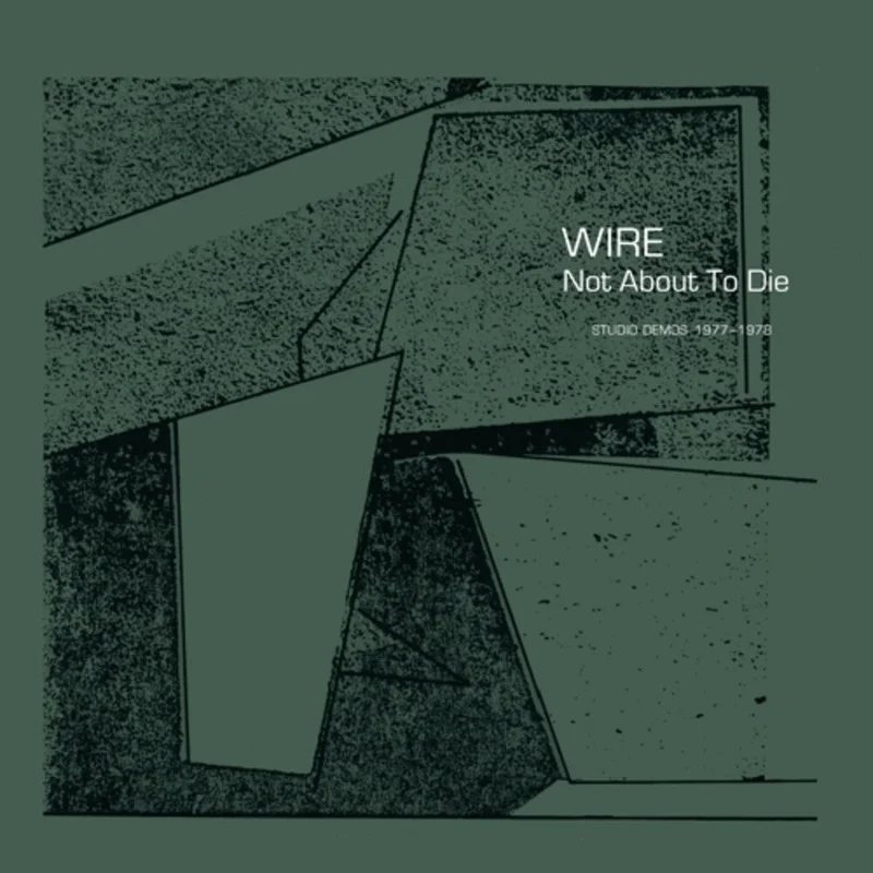 Wire - Not About To Die [LP]