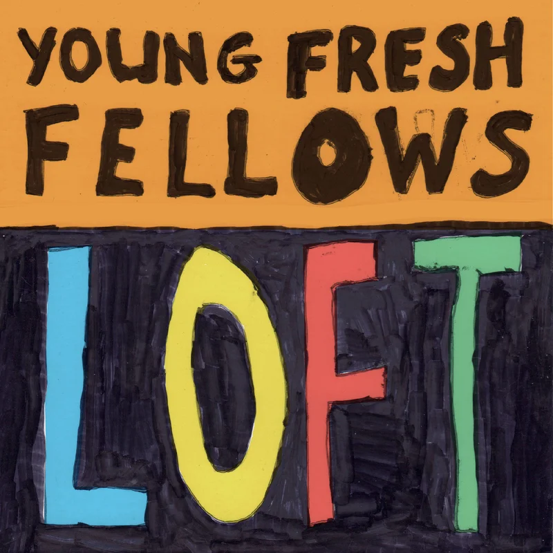 YOUNG FRESH FELLOWS - Loft - LP - 'Splash' Colour Vinyl [RSD Black Friday 2025]